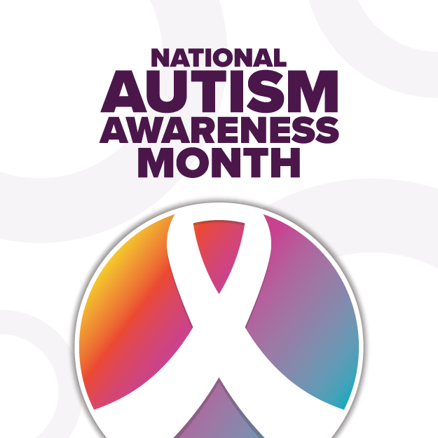 National Autism Awareness Month