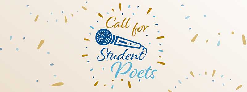 Call for Student Poets