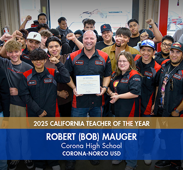 2025 California Teacher of the Year. Robert (Bob) Mauger, Corona High School, Corona-Norco USD. Bob smiling holding certificate surrounded by mostly mail high school students cheering