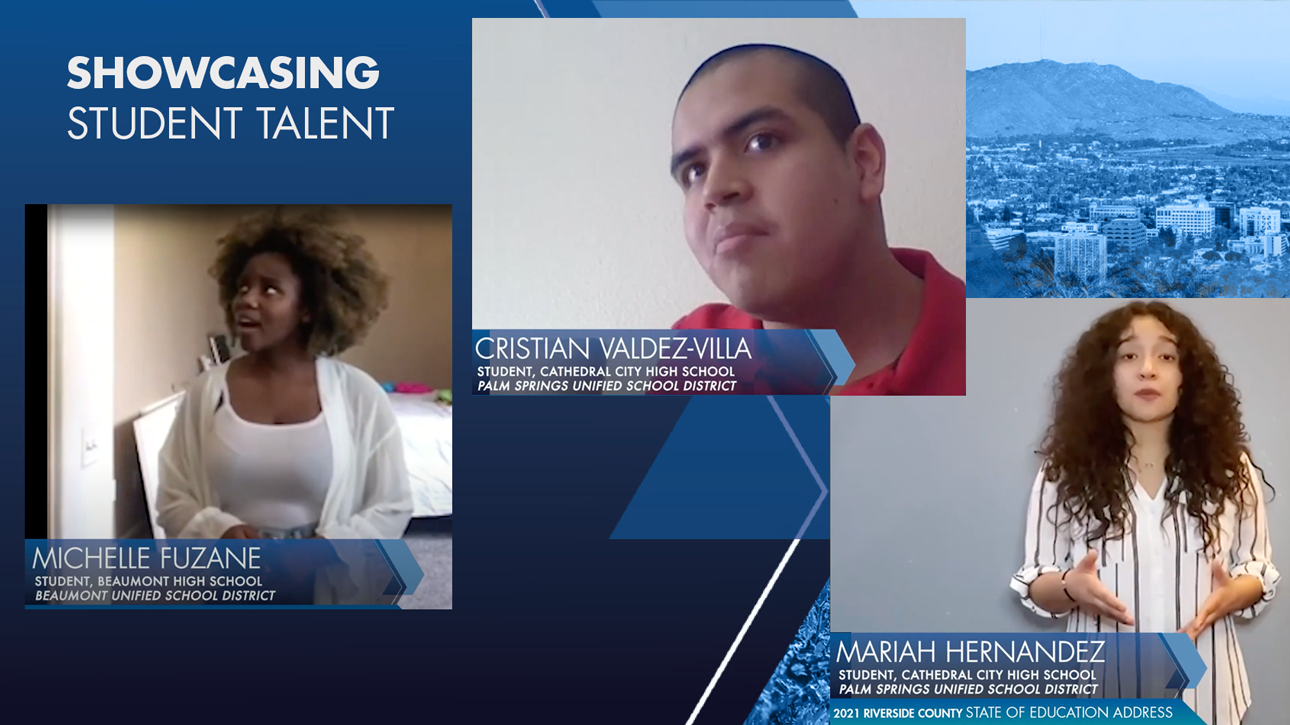 Showcasing Student Talent. Cristian Valdez-Villa student Cathedral City High School Palm Springs Unified School District. Michelle Fuzane student Beaumont High School Beaumont Unified School District. Mariah Hernandez student Cathedral City High School Palm Springs Unified School District.