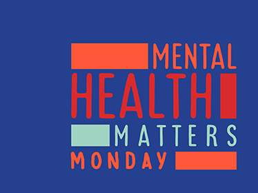 Mental Health Matters Monday