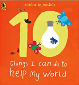 10 Things I Can Do to Help My World Book