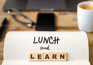 Lunch and Learn